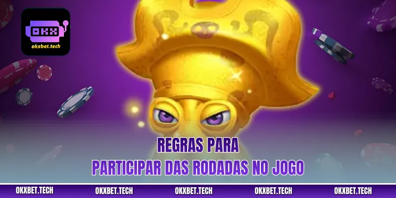 Regras para participar das rodadas no jogo