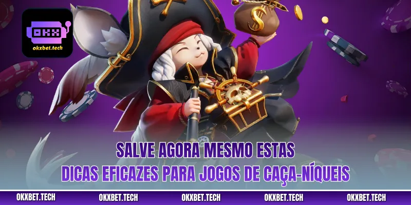 Salve agora mesmo estas dicas eficazes para jogos de caça-níqueis