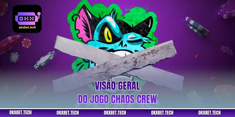 Visão geral do jogo Chaos Crew
