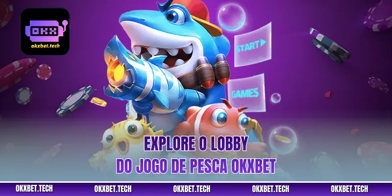 Explore o lobby do Jogo de Pesca Okxbet